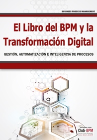 Libro del BPM y la Transformacin Digital - Club-BPM
