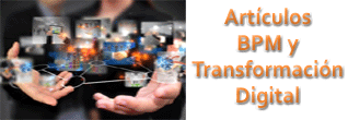 Articulos BPM y Transformación Digital